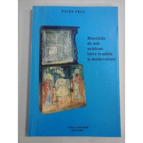   Bisericile de mir aradene intre traditie si modernitate  -  Pavel  VESA
